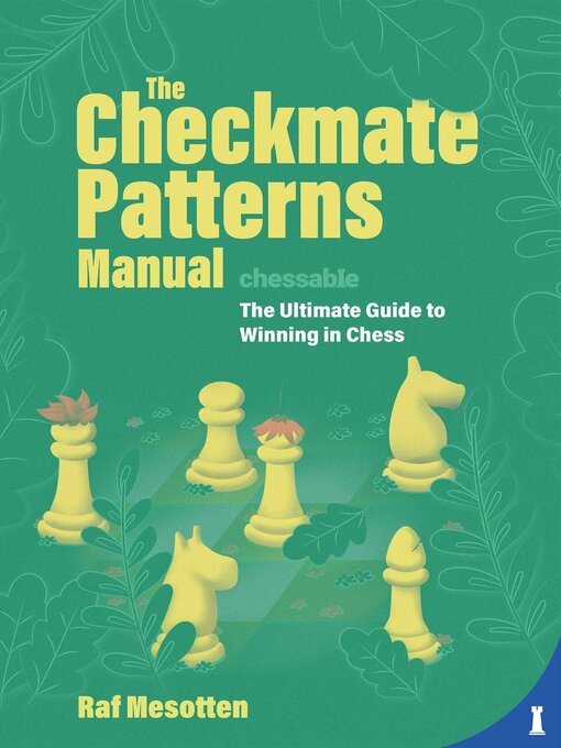 Title details for The Checkmate Patterns Manual by Raf Mesotten - Wait list